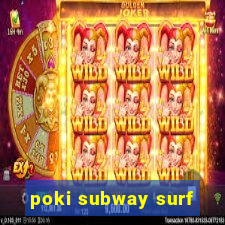 poki subway surf